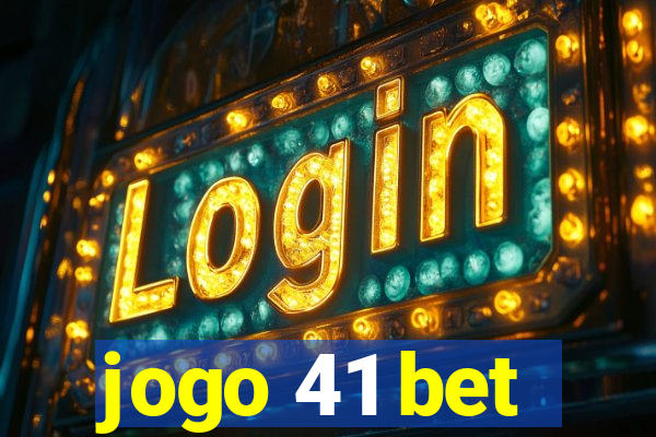 jogo 41 bet